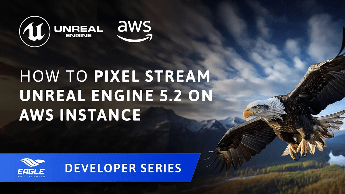 How to Pixel Stream Unreal Engine 5.2 on AWS Instance (Windows)