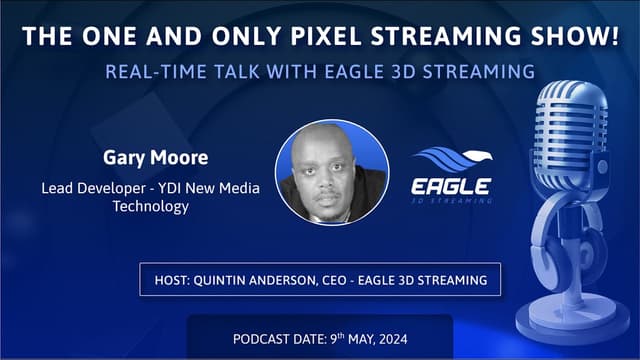 Pixel Streaming Real-Time Talk With Fran Gary Moore