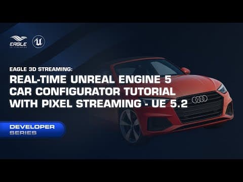 Real-Time Unreal Engine 5 Car Configurator Tutorial with Pixel Streaming - UE 5.2