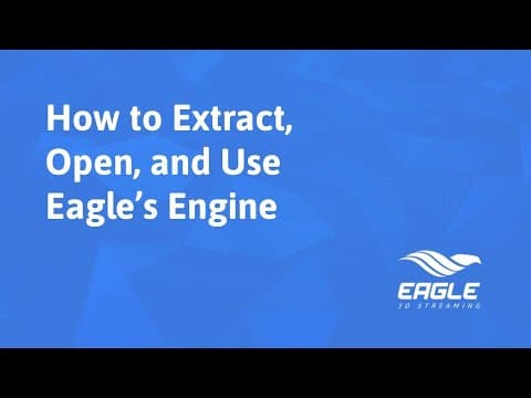 Eagle 3D Streaming - How to Extract, Open, and Use Eagle's Engine in Pixel Streaming Hosting