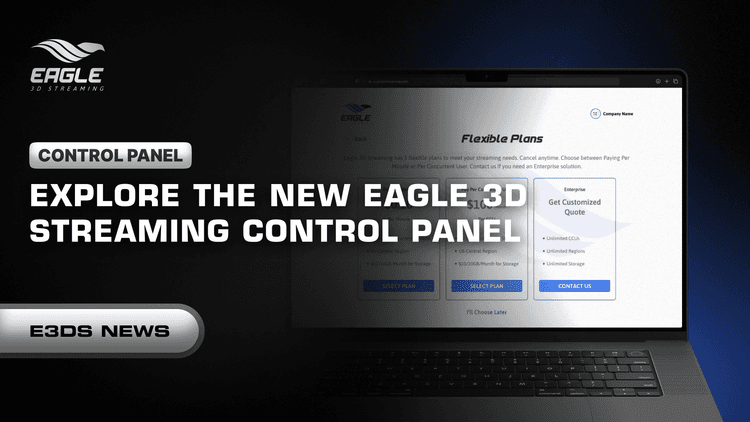 Explore the New Eagle 3D Streaming Control Panel