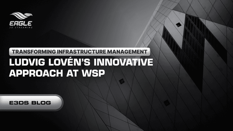 Transforming Infrastructure Management with Real-Time Data: Ludvig Lovén’s Innovative Approach at WSP