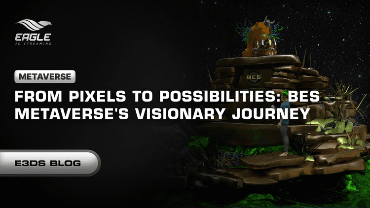 From Pixels to Possibilities: BES Metaverse's Visionary Journey