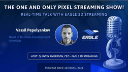 Pixel Streaming real-time talk with Vassil Pepelyankov