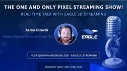 Pixel Streaming real-time talk with Aaron Kocurek
