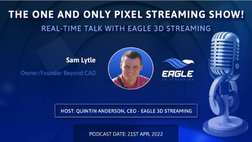 Pixel Streaming real-time talk with Sam Lytle