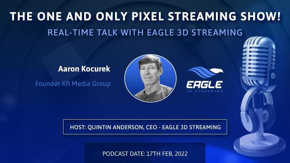 Pixel Streaming real-time talk with Lance Van Nostrand