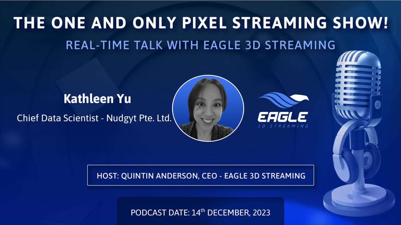 Pixel Streaming real-time talk with Kathleen Yu