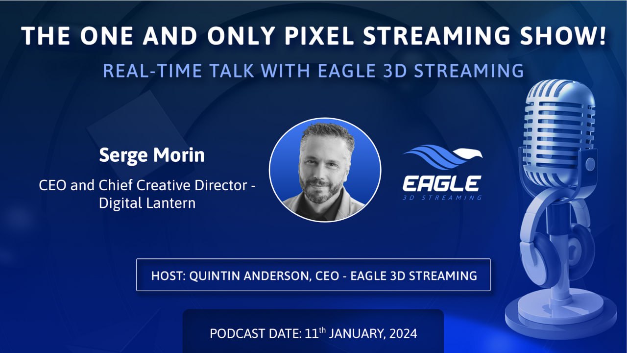 Pixel Streaming real-time talk with Serge Morin