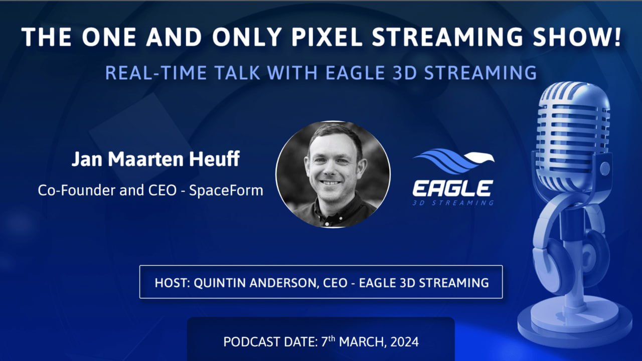 Pixel Streaming real-time talk with Jan Maarten Heuff